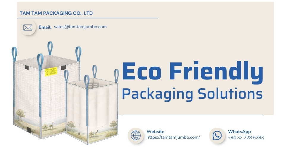 Eco friendly packaging solutions