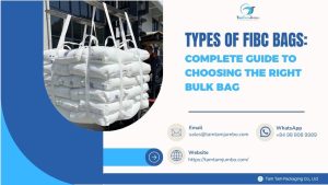 Type of FIBC bags-Complete guide to choose the right bulk bag