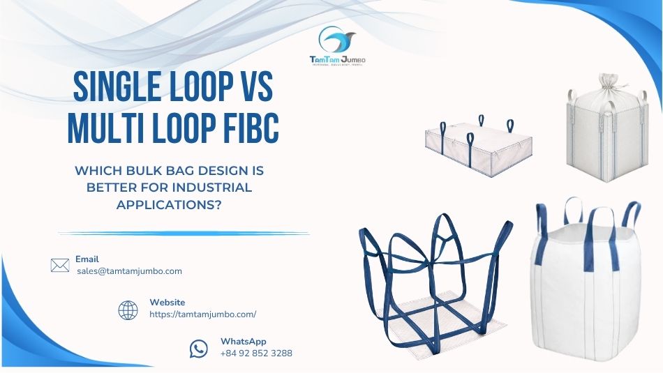 Single loop vs Multi loop FIBC