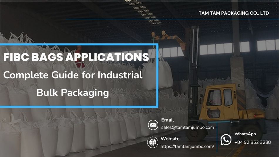 FIBC bags applications guide for industrial bulk packaging