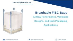 Breathable FIBC Bag at Tam Tam Packaging