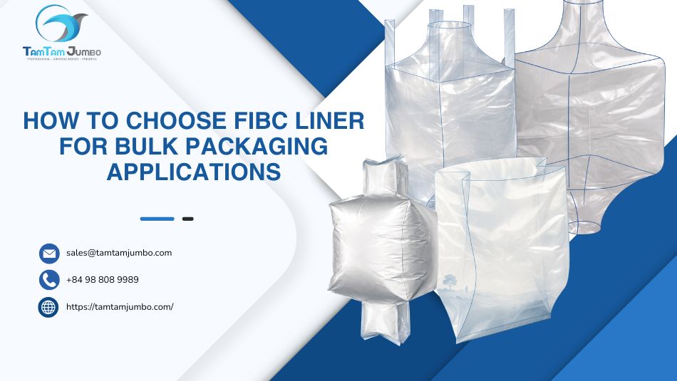 How to choose the FIBC Liner for Bulk Packaging Applications
