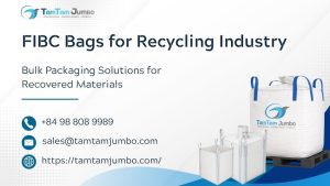 FIBC Bags for Recycling Industry at Tam Tam Packaging
